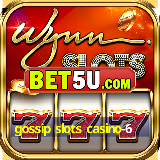 gossip slots casino